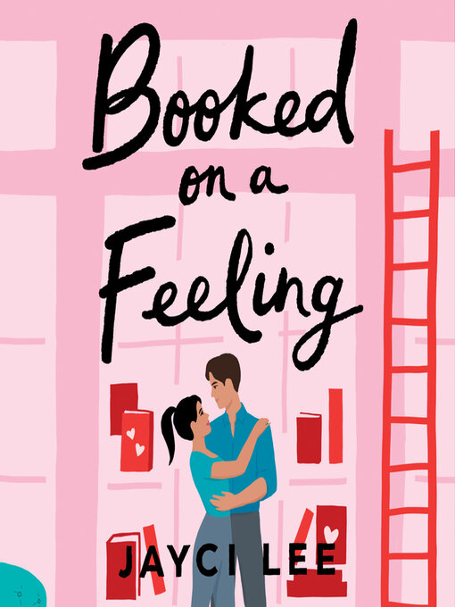 Title details for Booked on a Feeling by Jayci Lee - Available